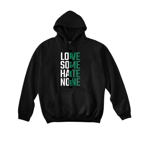 LOVE SOME HATE NONE / HOODIE