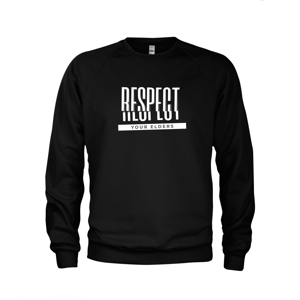 RESPECT YOUR ELDERS / SWEAT SHIRT